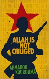 "Allah is not Obliged" by Ahmadou Kourouma